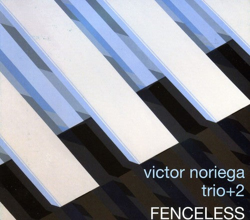 Victor Noriega - Fenceless