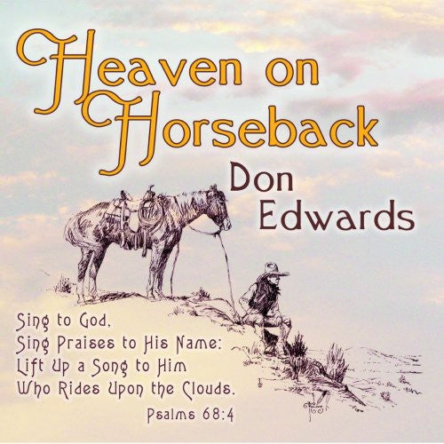 Don Edwards - Heaven on Horseback