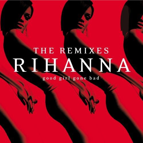 Rihanna - Good Girl Gone Bad: