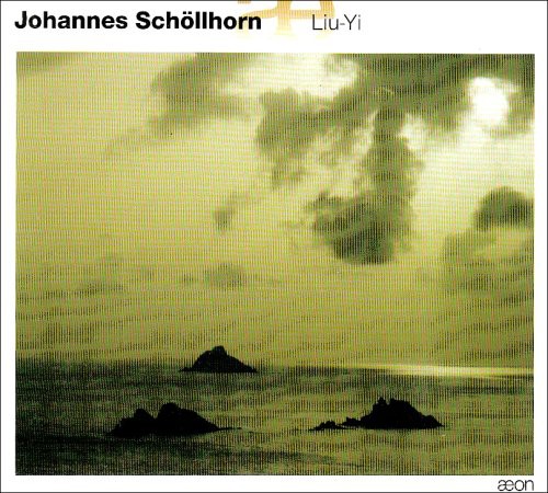 Schollhorn/ Das Neue Ensemble - Liu-Yi