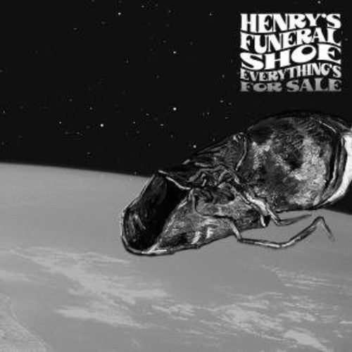 Henry's Funeral Shoe - Everything's for Sale
