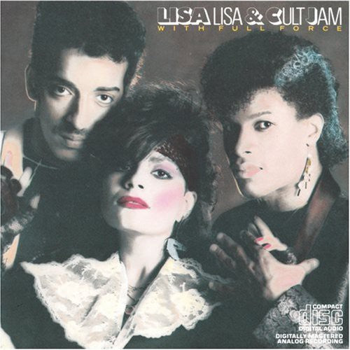 Lisa Lisa & Cult Jam - Lisa Lisa & Cult Jam with Full Force