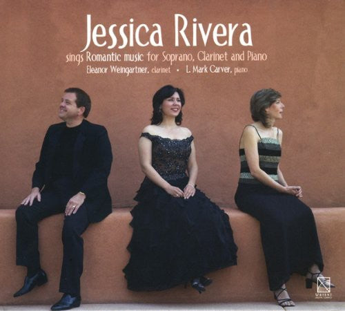 Jessica Rivera - Romantic Music for Soprano Clarinet & Piano