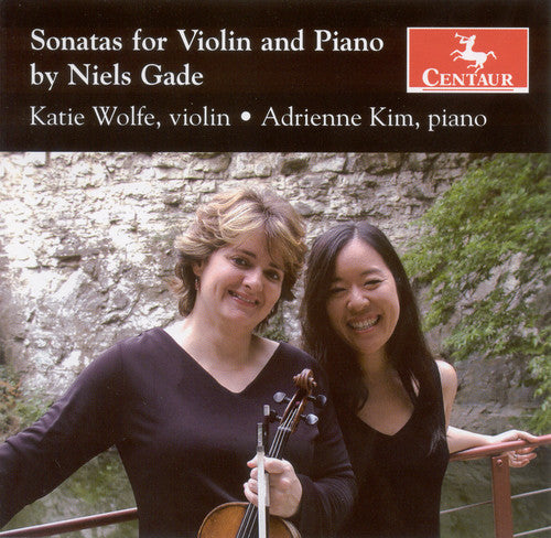 Gade/ Wolfe/ Kim - Sonatas for Violin