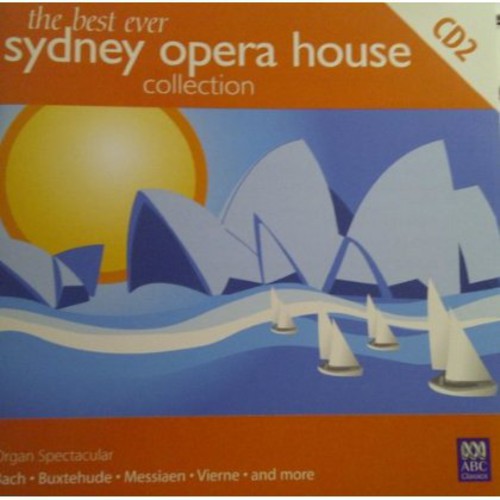 Best Ever Sydney Opera House Collection/ Various - Best Ever Sydney Opera House Collection / Various