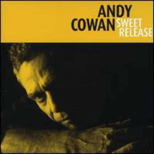 Andy Cowan - Sweet Release