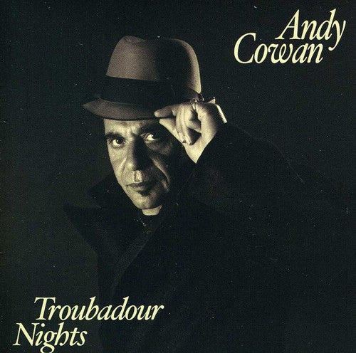 Andy Cowan - Troubadour Nights