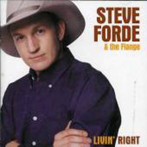 Steve Forde - Livin Right