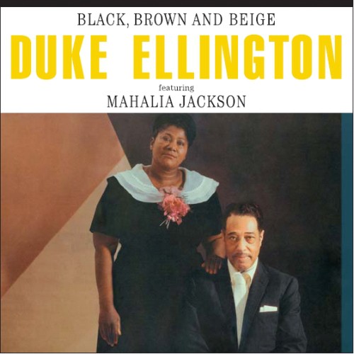 Duke Ellington - Black Brown & Beige