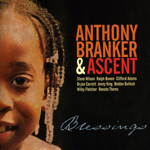 Anthony Branker & Ascent - Blessings
