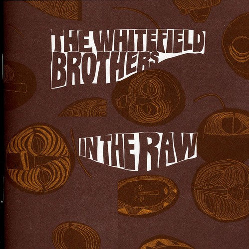 Whitefield Brothers - In Raw