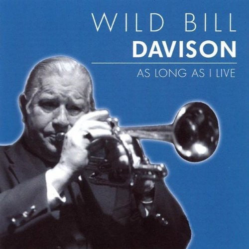 Wild Davison Bill - As Long As I Live