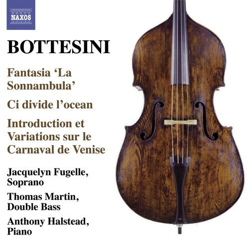 Bottesini/ Martin/ Fugelle/ Halstead - Fantasia la Sonnambula / Ci Divide L'ocean