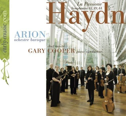 Haydn/ Arion Baroque Orchestra/ Cooper - La Passione: Symphonies 41 49 & 44