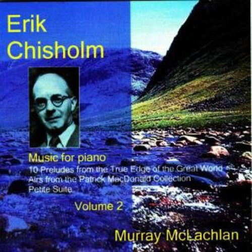 Chisholm/ McLachlan - Music for Piano 2