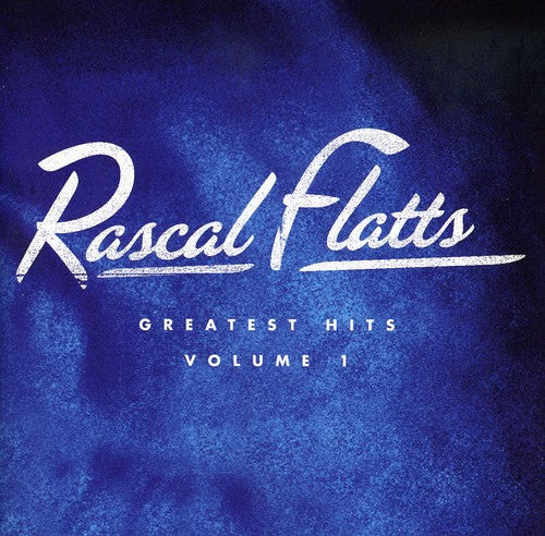 Rascal Flatts - Greatest Hits 1