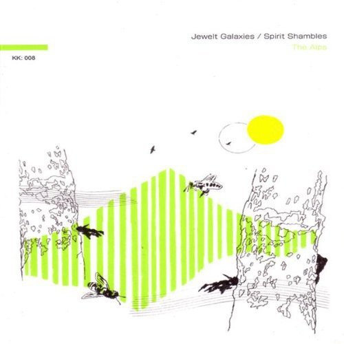 Alps - Jewelt Galaxies/Spirit Shambles