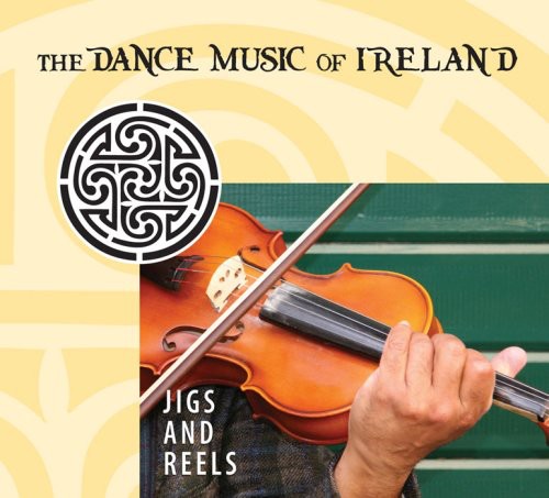 Various Artists - Jigs and Reels: The Dance Music Of Ireland