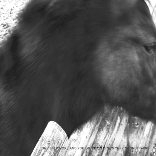 Mono - One Step More and You Die