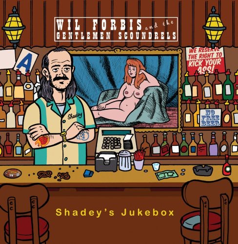 Wil Forbis / Gentlemen Scoundrels - Shadey's Jukebox