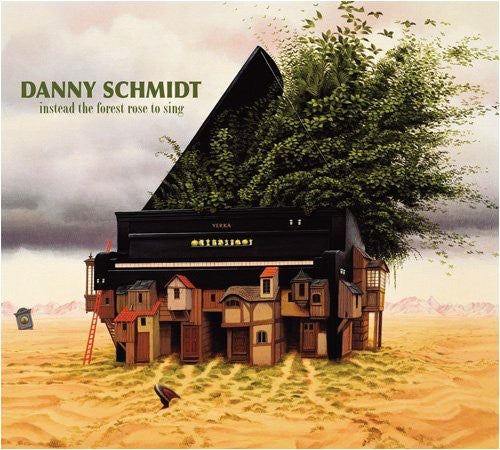 Danny Schmidt - Instead the Forest Rose to Sing