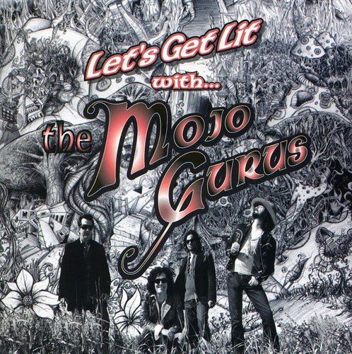 Mojo Gurus - Let's Get Lit With...
