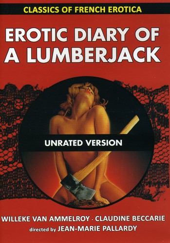 Erotic Diary of a Lumberjack: Classics of French Erotica