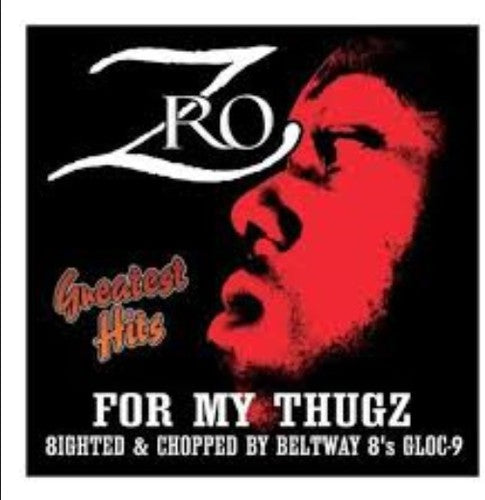 Z-Ro - Greatest Hits