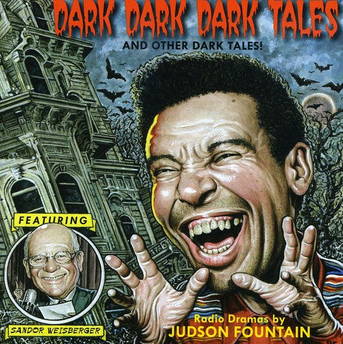 Judson Fountain / Sandor Weisberger - Dark Dark Dark Tales and Other Dark Tales