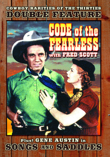 Code of the Fearless / Songs and Saddles
