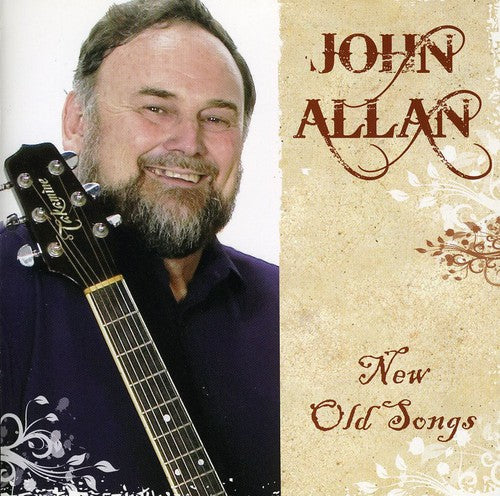 John Allan - New Old Songs