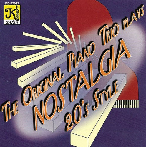 Original Piano Trio - The Original Piano Trio Plays Nostalgia 20's Style