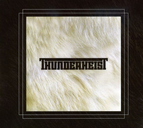 Thunderheist - Thunderheist