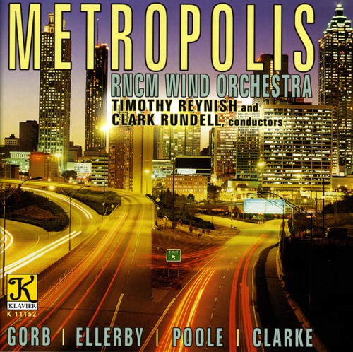 Rncm Wind Orchestra - Metropolis