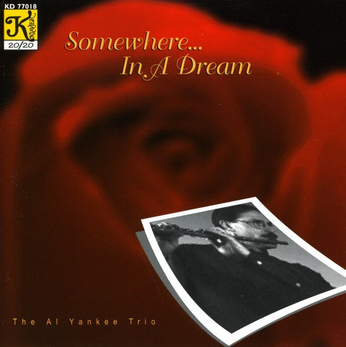 Al Yankee - Somewhere... In A Dream