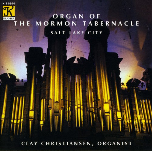 Clay Christiansen - Organ of the Mormon Tabernacle