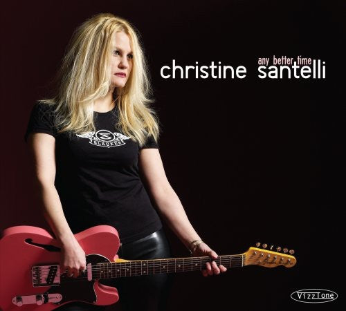 Christine Santelli - Any Better Time
