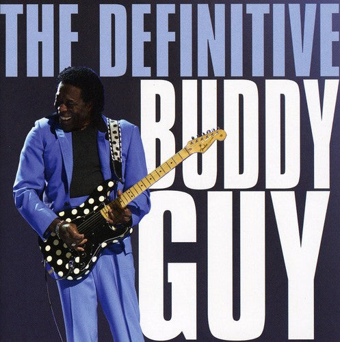 Buddy Guy - The Definitive Buddy Guy