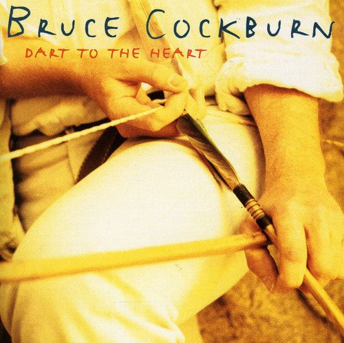 Bruce Cockburn - Dart to the Heart