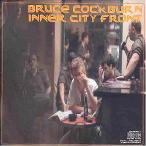 Bruce Cockburn - Inner City Front