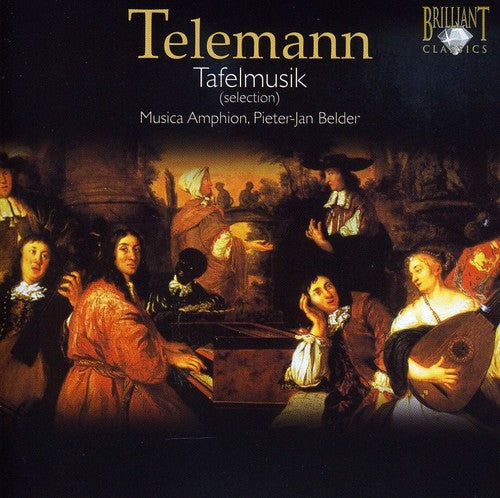 Telemann/ Musica Amphion/ Belder - Tafelmusik (Selection)