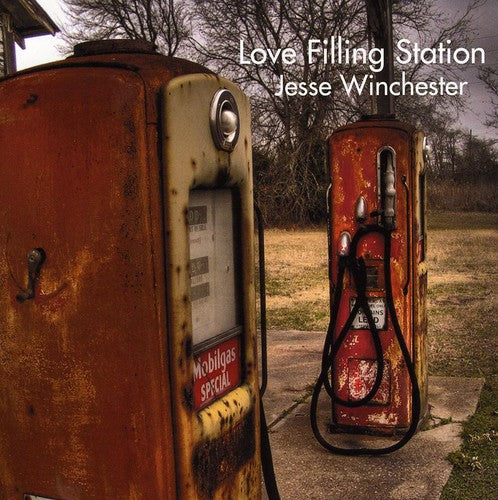 Jesse Winchester - Love Filling Station
