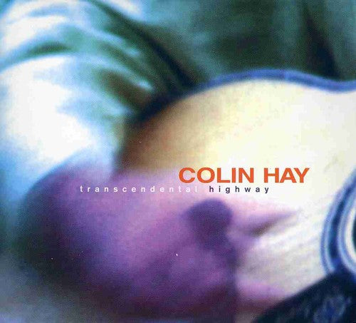 Colin Hay - Transcendental Highway