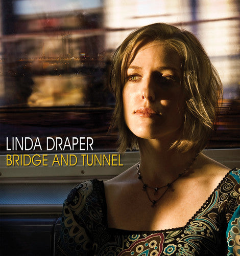 Linda Draper - Bridge and Tunnel