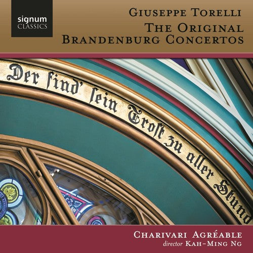 Torelli/ Charivari Agreable - Original Brandenburg Concertos