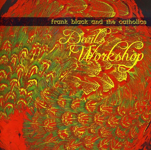 Frank Black & the Catholics - Workshop