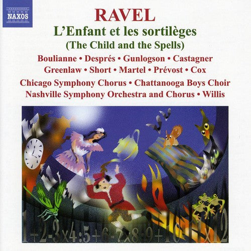 Ravel/ Boulianne/ Despres/ Csoc/ Willis - L'enfant Et Les Sortileges