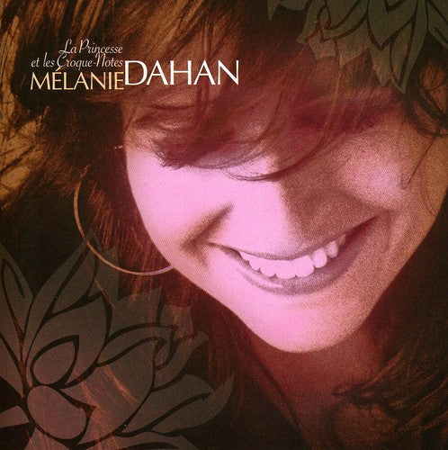 Melanie Dahan - La Princesse Et Les Croque-notes