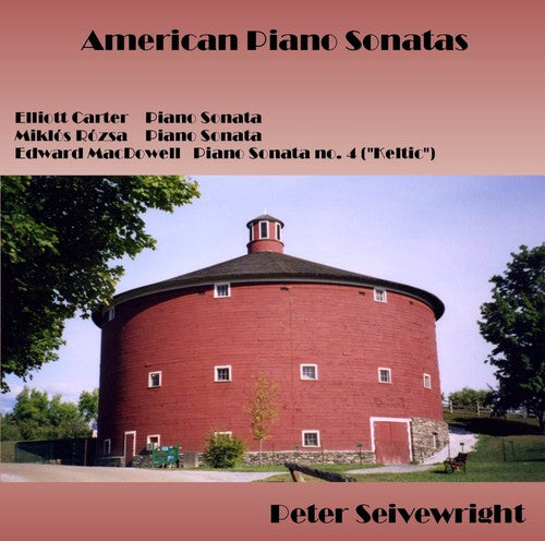 Carter/ Macdowell Rozsa/ Seivewright - American Piano Sonatas