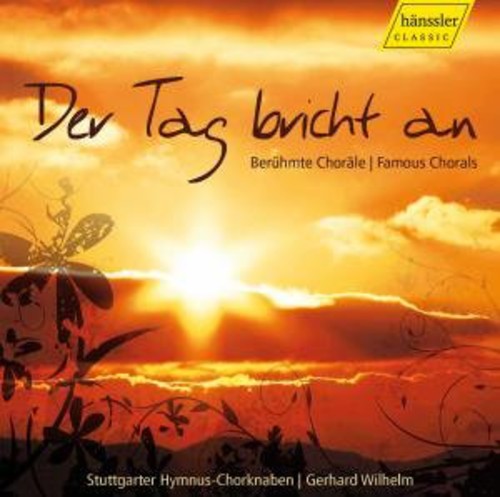 Stuttgart Hymnal Boys Choir/ Wilhelm/ Wagner - Der Tag Bricht An